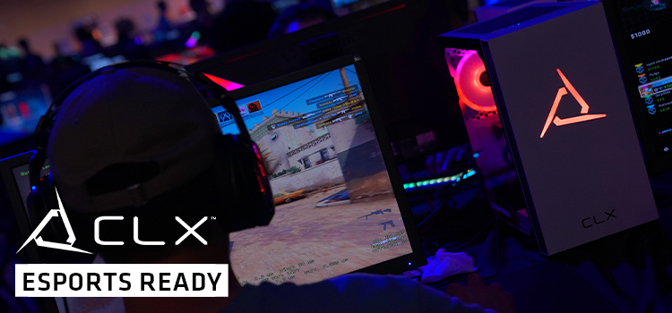 Getting ready for Esports with CLX