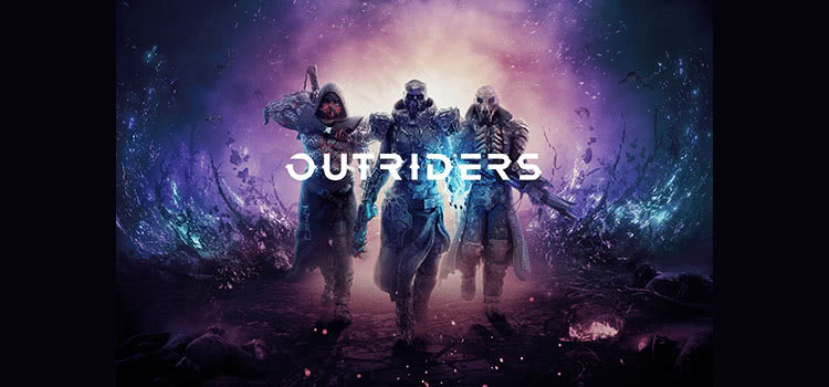 Outriders Overview: Growing Pains for Square-Enix’s New RPG-Shooter