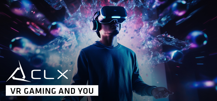 VR Gaming and you