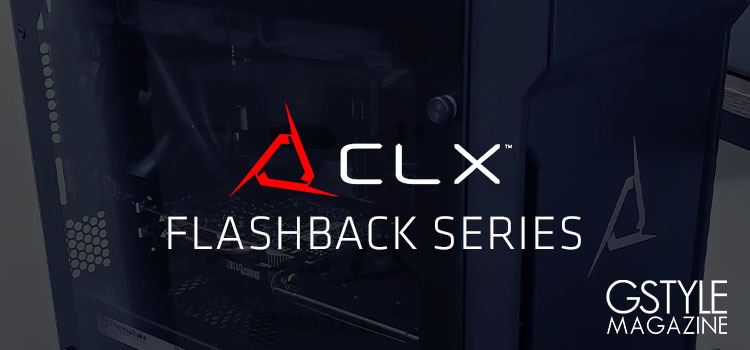 CLX Flashback Series: GStyleMagazine Review 2021