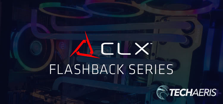 CLX Flashback Series: Techaeris Review 2022