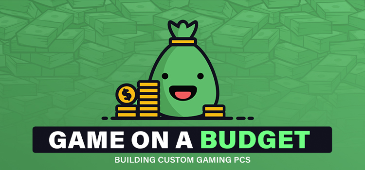 Gaming on a Shoestring: Building a Budget-Friendly Custom PC