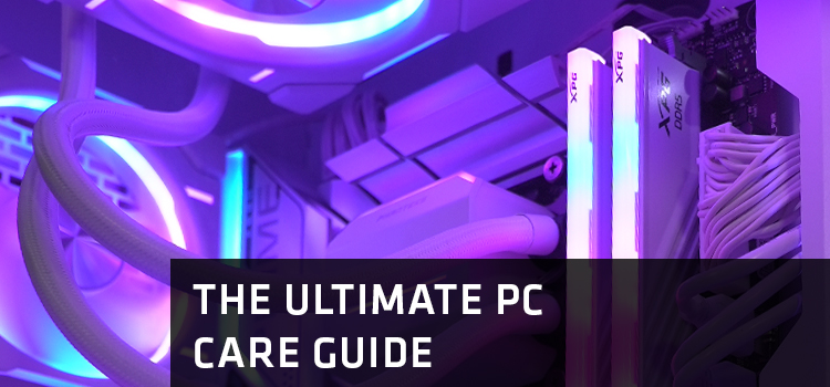 The Ultimate PC Care Guide